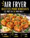 Air Fryer 80 recettes de printemps faciles, rapides et gourmandes