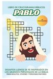 Pablo: Libro de Crucigramas Bíblicos