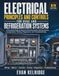 Electrical Principles and Controls for HVAC and Refrigeration Systems: A Practical Guide to Electrical Fundamentals, Wiring, Motors, Components, Testing, Diagnostics, and Troubleshooting