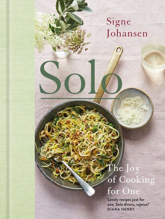 Solo: The Joy of Cooking for One (Hardcover)