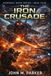 The Iron Crusade: Doomsday Wars Series (Book IV)