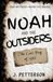 Noah and the Outsiders: The Lost Boy of 1986 9798171496708