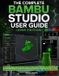 The Libri GmbH The Complete Beginner's Guide to Bambu Studio (2026 Edition)