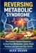 Reversing Libri GmbH Reversing Metabolic Syndrome Paperback