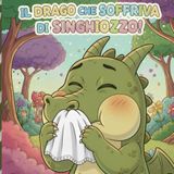 Il Drago Che Soffriva Di Singhiozzo!: Libro per bambini 4-8 anni | Una storia divertente di amicizia, magia, emozioni e risate