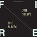 Konkurrent Fire! - She Sleeps, She Sleeps (CD)