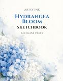 Hydrangea Bloom Sketchbook: 120 Blank Drawing Pages | Large 8.5" × 11" Artist Sketchbook for Sketching, Drawing, Doodling, Illustration, Pencil, Charcoal & Ink