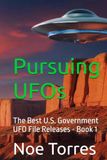 Pursuing UFOs: The Best U.S. Government UFO File Releases