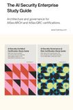 The AI Security Enterprise Study Guide: Architecture and governance for AISecARCH and AISecGRC certifications.