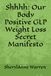 Shhhh: Our Body Positive GLP Weight Loss Secret Manifesto