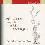 Perotin The Hilliard Ensemble - Perotin And The Ars Antiqua