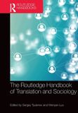 The Routledge The Routledge Handbook of Translation and Sociology