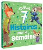 Zootopie: Disney ZOOTOPIE - 7 histoires pour la semaine