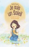 Je suis un Soleil: Pour apprendre à s'aimer dès le plus jeune âge