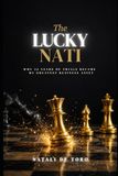 The LUCKY NATI: WHY 32 YEARS OF TRIALS BECAME MY GREATEST BUSINESS ASSET