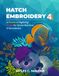 Hatch Embroidery 4: A Practical Digitizing Guide for Home Machine Embroiderers