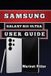 Samsung Galaxy S25 Ultra User Guide: Master Setup, Camera Features, Customization, and Troubleshooting