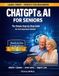 CHATGPT & AI FOR SENIORS