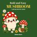 Bold and Easy Mushroom Coloring Book for Adults
