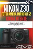 Nikon Z30 fotocamera mirrorless Guida Utente