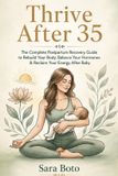 Thrive Independently Published Thrive After 35 Paperback