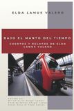 Bajo Independently Published Bajo el manto del tiempo Paperback
