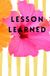 Lesson Learned Journal