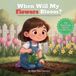 When Libri GmbH When Will My Flowers Bloom? Paperback