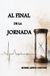 AL FINAL DE LA JORNADA: Cuentos y relatos