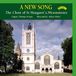 The Priory Records Limited The Choir of St Margaret's, Westminster: A New Song CD