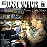 Sonic Rendezvous Jazz O'Maniacs - Sunset Cafe Stomp (CD)
