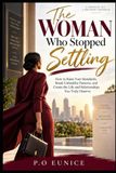 The Libri GmbH The Woman Who Stopped Settling: How to Raise Your Standards, Break Unhealthy Patterns, and Create the Life and Relationships You Truly Deserve Paperback