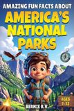 Amazing Bol Amazing Fun Facts About American's National Parks