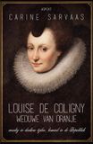 Louise Uitgeverij Aspekt Louise de Coligny, weduwe van Oranje