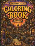 Hidden Village Coloring Book: A Cozy Magical Escape