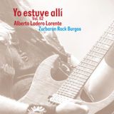 Zurbarán Rock Burgos: Yo Estuve allí, Vol. 62