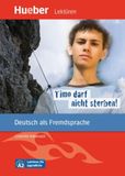 Timo Hueber Verlag Timo darf nicht sterben! Leseheft, Timo darf nicht sterben! (Livello A2). Per la Scuola secondaria di 1° grado. Con Audio online: Deutsch als Fremdsprache / Leseheft mit Audios online