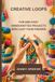 CREATIVE LOOPS: FUN AND EASY HANDCRAFTED PROJECTS WITH JUST YOUR FINGERS