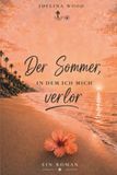 Der Sommer, in dem ich mich verlor