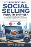 Los Libri GmbH Los beneficios del social selling para tu empresa: Te explicamos en qué consiste el social selling