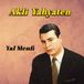 Yal Akli Yahyaten - Yal Menfi (CD)