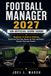 Football Manager 2027 un-official game guide: Beginner & Veteran Edition