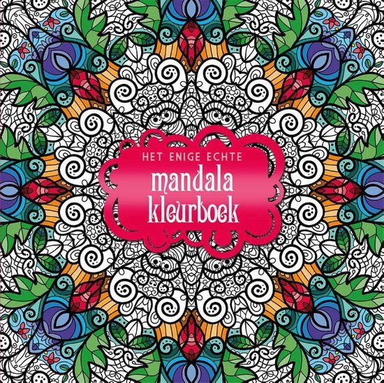 Het enige echt mandala kleurboek - Paperback - Diverse auteurs