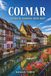 COLMAR GUIDA DI VIAGGIO 2026-2027