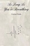 As Independently Published As Long As You're Breathing Paperback