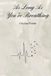 As Independently Published As Long As You're Breathing Paperback