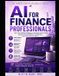 AI FOR FINANCE PROFESSIONALS