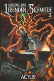 Aufstieg der Lebenden Schmiede 3: Ein LitRPG-Abenteuer