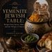 THE Libri GmbH Kitchens of the Jewish World-The Yemenite Jewish Table Paperback