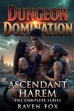 Dungeon Domination: Ascendant Harem – The Complete Series